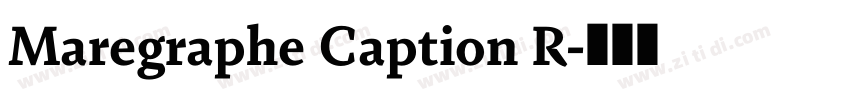 Maregraphe Caption R字体转换